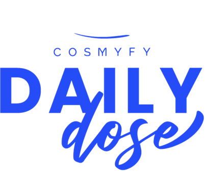Daily Dose Cosmyfy